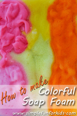 How to Make Colorful Soap Foam - Simple Fun for Kids